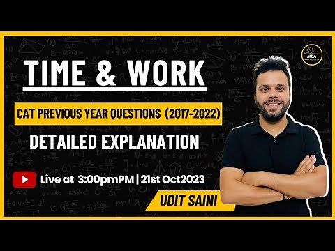 Time & Work | CAT Previous Year Questions | 2017 - 2022 | Udit Saini