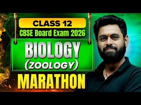 Biology (Zoology) Marathon | Class 12 CBSE Board Exam 2026