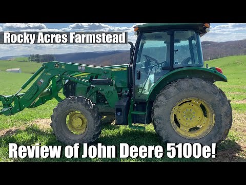 Review Of The Farmstead's John Deere 5100e!
