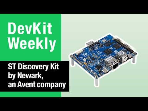 Dev Kit Weekly: STM32MP257F Dev Kit from Newark, an Avnet company