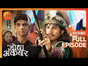 Akbar ने Meena Bazar में खेले खेल | Jodha Akbar | Full Episode 366 | Zee TV