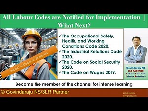 All Labour Codes are Notified for Implementation | What Next? | Implications on Employers