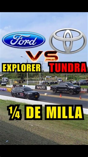 TOYOTA TUNDRA vs FORD EXPLORER ST PIQUES 1/4 CUARTO DE MILLA #toyota #ford #piques #topspeed