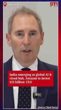 India emerging as global AI & cloud hub, Amazon to invest $13 billion: CEO