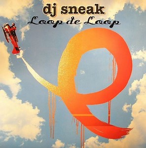 DJ Sneak - Loop De Loop