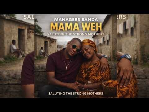 Mama Weh( Oh Mother) - Managers Banda (Official Audio) | Tribute to Single Mothers