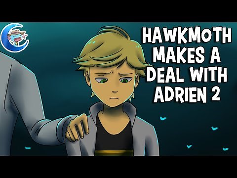 Miraculous Ladybug: Hawkmoth makes a deal with Adrien - Part 2