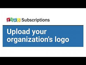 How to upload your organisation's logo | Zoho Subscriptions