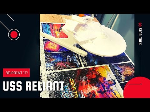 3D Print It! .... The Star Trek USS Reliant