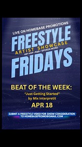 Freestyle Fridays Beat of the Week: “Just Getting Started” by Mix Interpretit. Tune in to the Live show every Friday as artists across the nation freestyle to the beat of the week or go acapella. Hosts StraightofficialFreestyles and DONdada debate on a trending topic and discuss new releases. 8:30p CST | 9:30p EST #freestylefridays #homebasepromo #urbanentertainment #freestylehiphop #freestylerap #freestylesinging #urbanshow | HomeBase Promotions