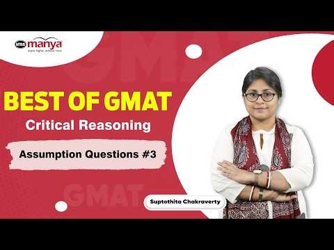 GMAT Critical Reasoning | Assumption Questions Made Easy (Step-by-Step Strategy + Solved Example)