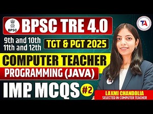 BPSC TRE 4.0 Computer Teacher | TGT & PGT 2025 | Programming (JAVA) MCQs Part 2 | BPSC TRE Vacancy