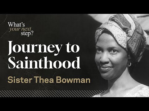 Journey to Sainthood: Sister Thea Bowman