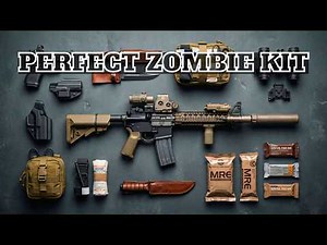 How To Build the Perfect Zombie Apocalypse Kit (Based on Real Military Gear)