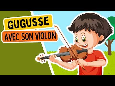Gugusse avec son violon 🎻 👦👧 | Comptines et chanson par Les Mômeries