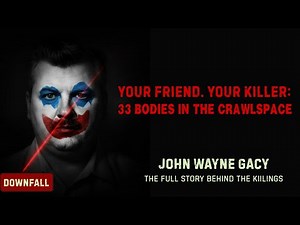 JOHN WAYNE GACY: The Secret Under the Floorboards