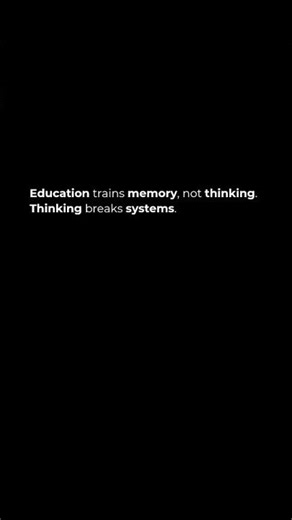 Memory maintains systems.Thinking breaks them.