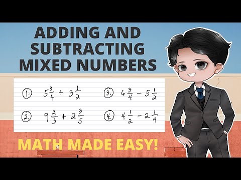 ADDING AND SUBTRACTING MIXED NUMBERS | PROF D