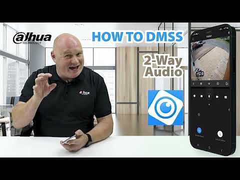 DMSS : How to enable two way Talk
