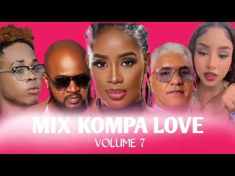 BEST MIX COMPAS LOVE_ VOLUME 7HAÏTIAN NOUVEAUTÉS 2026