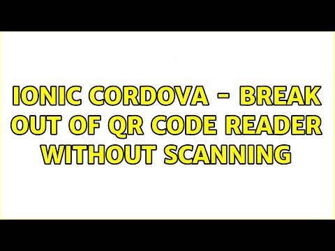 Ionic Cordova - Break out of QR code reader without scanning
