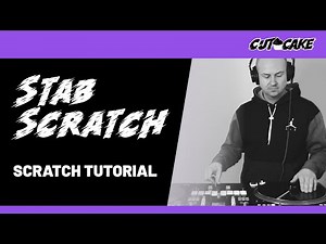 Stab Scratch - DJ Scratch Tutorial deutsch - Scratchen lernen deutsch (Anfänger)