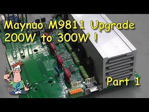 No.098 - Maynuo M9811 (200W) Upgrade to M9812 (300W) - Part 1
