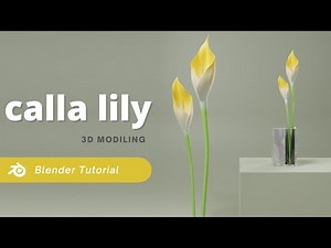 calla lily flowers in the modern vase 3D modeling in Blender – بلندر للمبتدئين