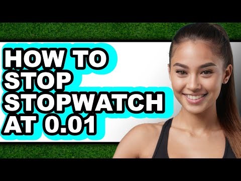 How to Stop Stopwatch at 0.01 (full Guide)