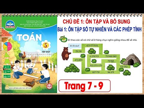 Toán 5 chân trời sáng tạo tập 1 trang 7 bài 1 Ôn tập số tự nhiên và các phép tính