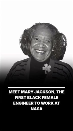 MEET MARY JACKSON, THE FIRST BLACK FEMALE ENGINEER TO WORK AT NASA