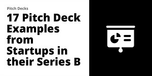 Top 31 Pitch Decks from Series B Startups (2025)