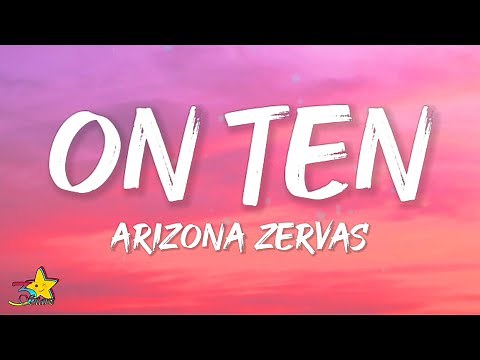 Arizona Zervas - ON TEN (Lyrics)