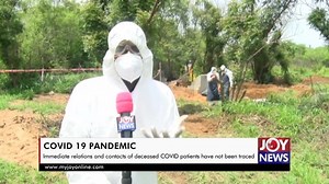 43K views · 344 reactions | COVID 19 PANDEMIC: Immediate relations and contacts of deceased COVID patients have not been traced or tested since the deaths #JoyNews | JoyNews | Facebook