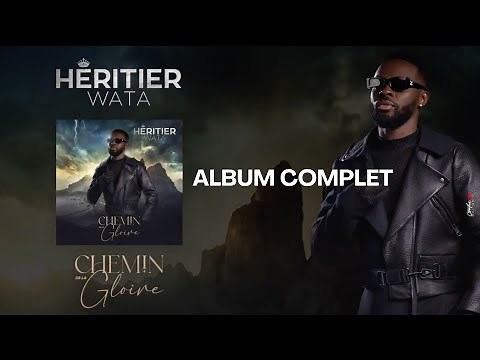 Héritier Wata - Chemin de la gloire (Album Complet)