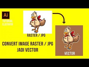 Tutorial Adobe Illustrator | Cara Convert Image / JPG Menjadi Vector