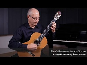 Alice´s Restaurant (Arlo Guthrie) - Danish Guitar Performance - Soren Madsen