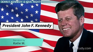 JFK & the Civil Rights Movement | Speech, Policies & Quotes