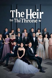 The Heir to The Throne (2024) - TV Show