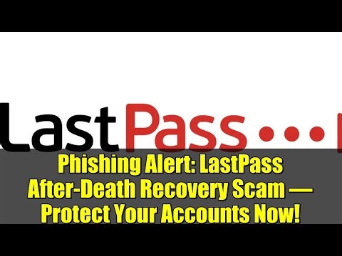 Phishing Alert: LastPass After-Death Recovery Scam – Protect Your Accounts Now!
