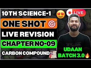 LIVE🔴| 10TH SCIENCE 1 ONE SHOT LIVE REVISION | CHAPTER 9 | CARBON COMPOUND | UDAAN BATCH 3.0