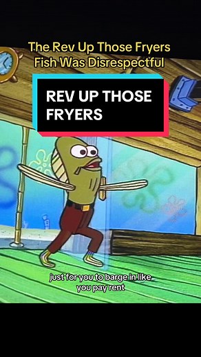 “REV UP THOSE FRYERS” How about reving up some manners? #spongebob #spongebobsquarepants #mrkrabs #nostalgia