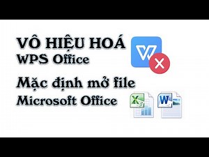 Gở bỏ WPS office, mặc định phần mềm Microsoft office Word, Excel