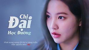 Trailer 2 Chị Đại Học Đường - Bitch Rich - (Phim Độc Quyền)