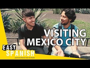 Visiting Mexico City - Easy Spanish 61