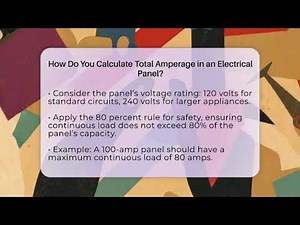 How Do You Calculate Total Amperage in an Electrical Panel? - Your Utilities Hub