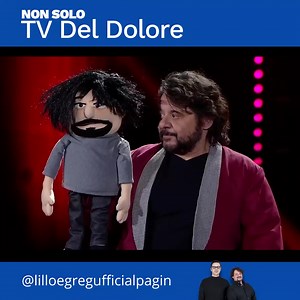 Lillo e Greg presentano: NON Solo...TV del Dolore #tvdeldolore con Vania Della Bidia | Lillo e Greg - The Ufficial Pagin