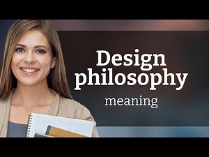 Understanding "Design Philosophy": An Essential Guide