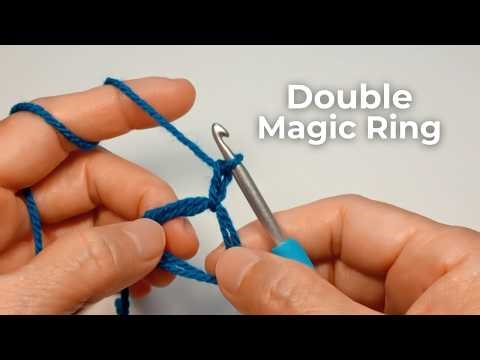 Crochet Double Magic Ring (Magic Circle) – Very Strong & Secure