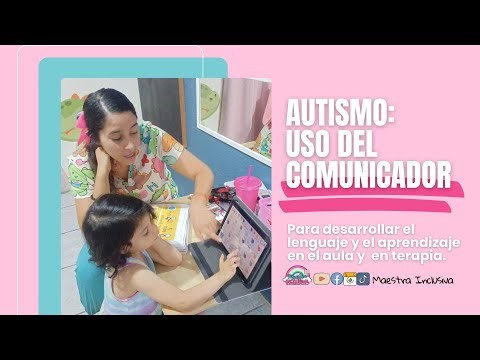Autismo: Uso del comunicador
